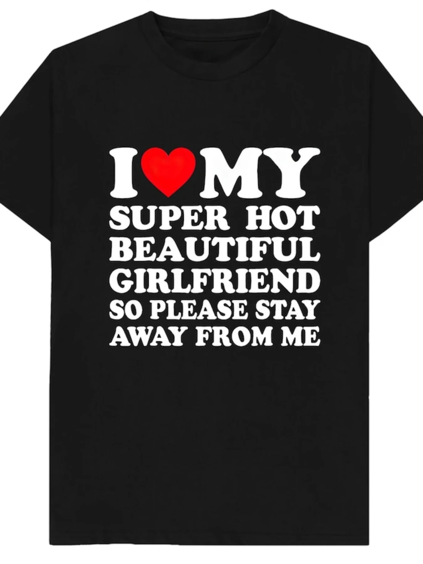 Camiseta gráfica "I Love My Super Hot Girlfriend" 100% algodón para hombre - Negro con texto blanco y corazón rojo