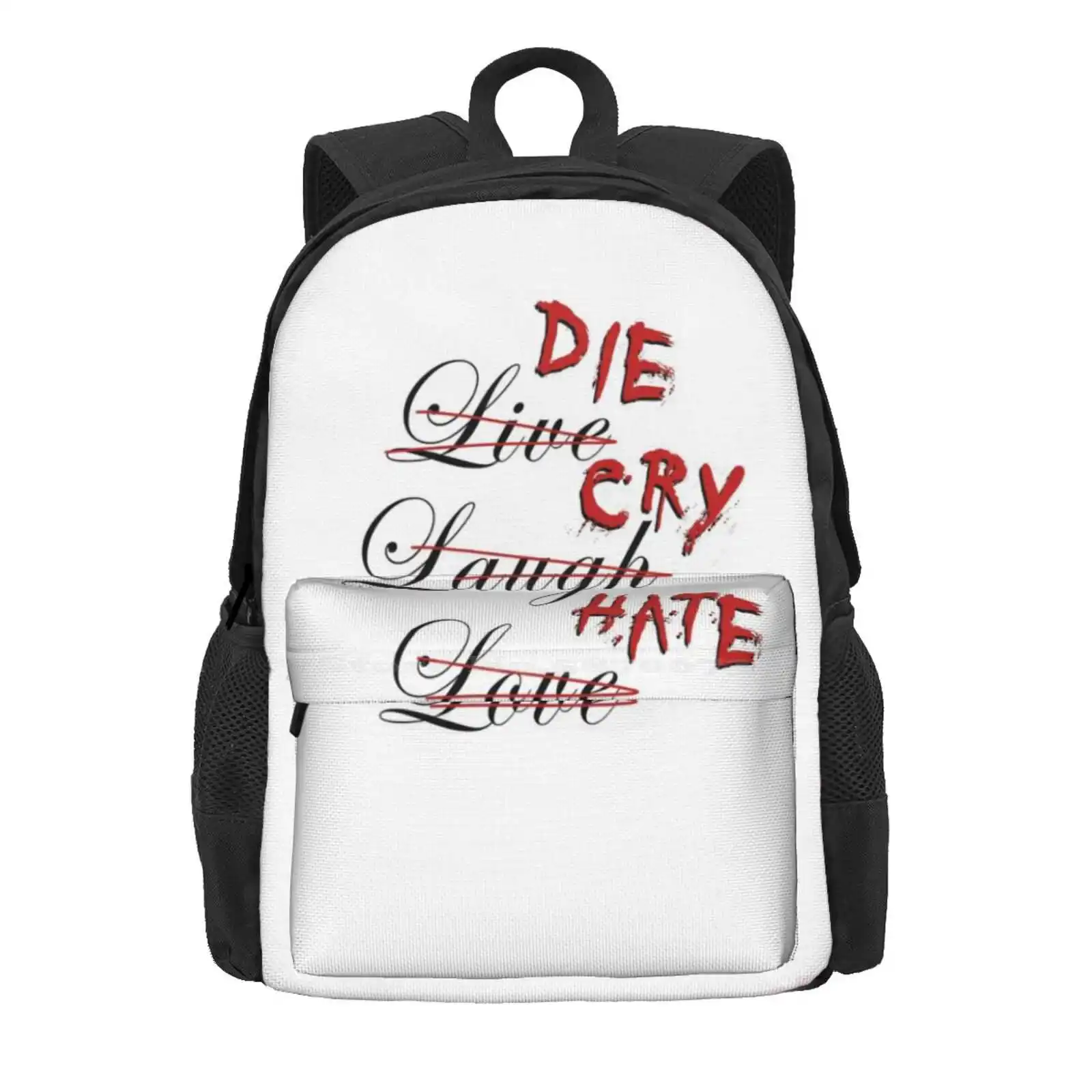 Die Cry Hate, Live Laugh Love - Blood Hot Sale Schoolbag Backpack Fashion Bags Die Cry Hate Live Laugh Love Parody Meme Ironic