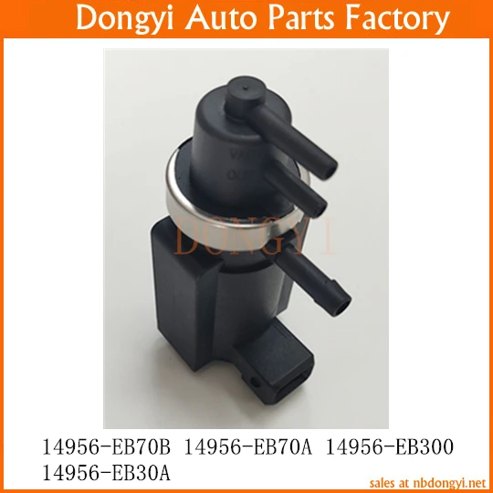 

Turbo Pressure Control Valve Converter Vacuum OE NO. 14956-EB300 14956-EB30A 14956-EB70A 14956-EB70B 14956EB300 14956EB30A