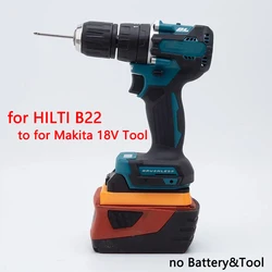 Adaptador conversor de bateria para bateria de lítio HILTI 22V B22 CPC para acessórios de ferramentas elétricas da série MAKITA 18V (sem bateria)