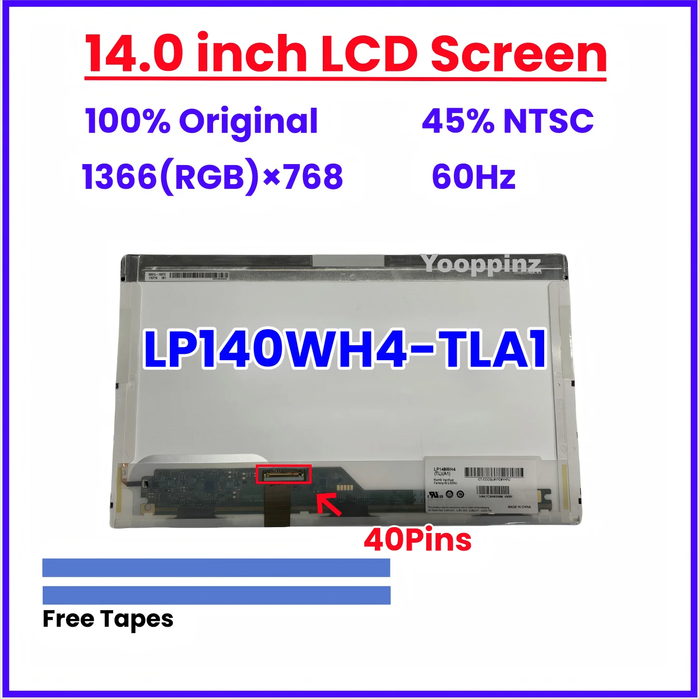 

14.0 Inch Laptop LCD Screen LP140WH4 LP140WH4-TLA1 1366*768 WXGA LVDS 40 Pins 60Hz Panel