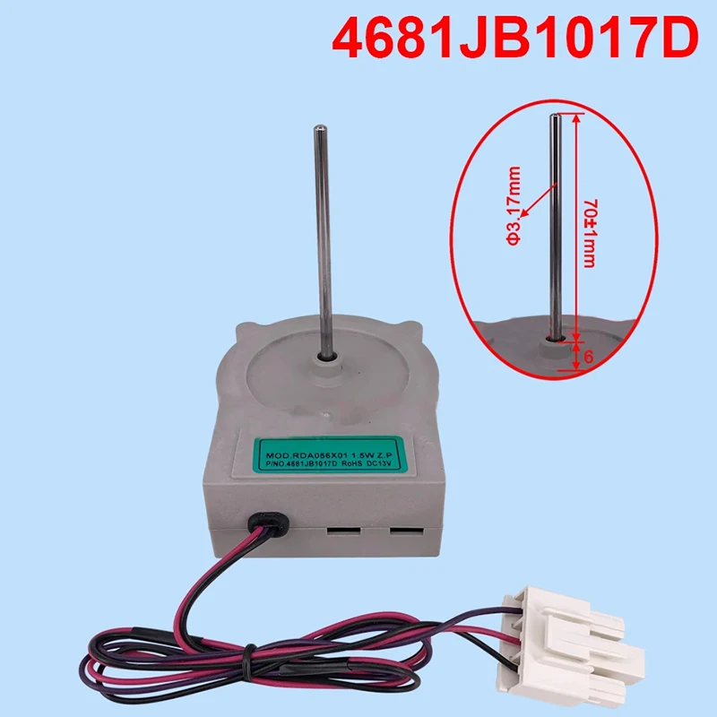 Para piezas de refrigerador Haier nuevo ventilador de refrigeración 4681JB1017D DC Motor DC13V