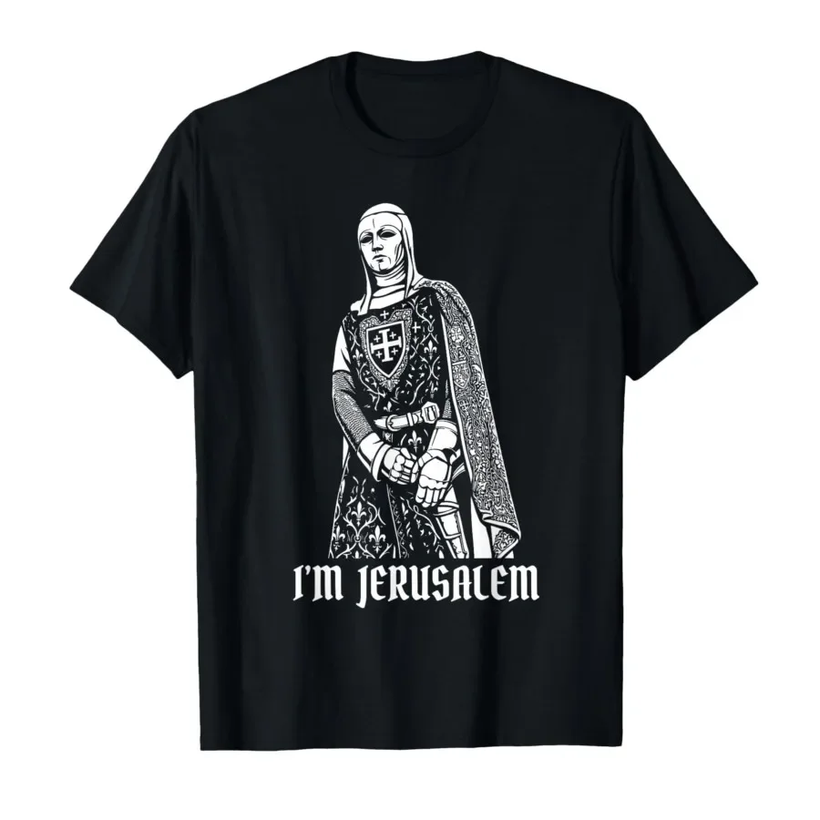 

Royal Greetings - King Baldwin IV - I AM Jerusalem Meme T-shirt For Men Women 100% Cotton T Shirts Short Sleeve Tops 0424-2