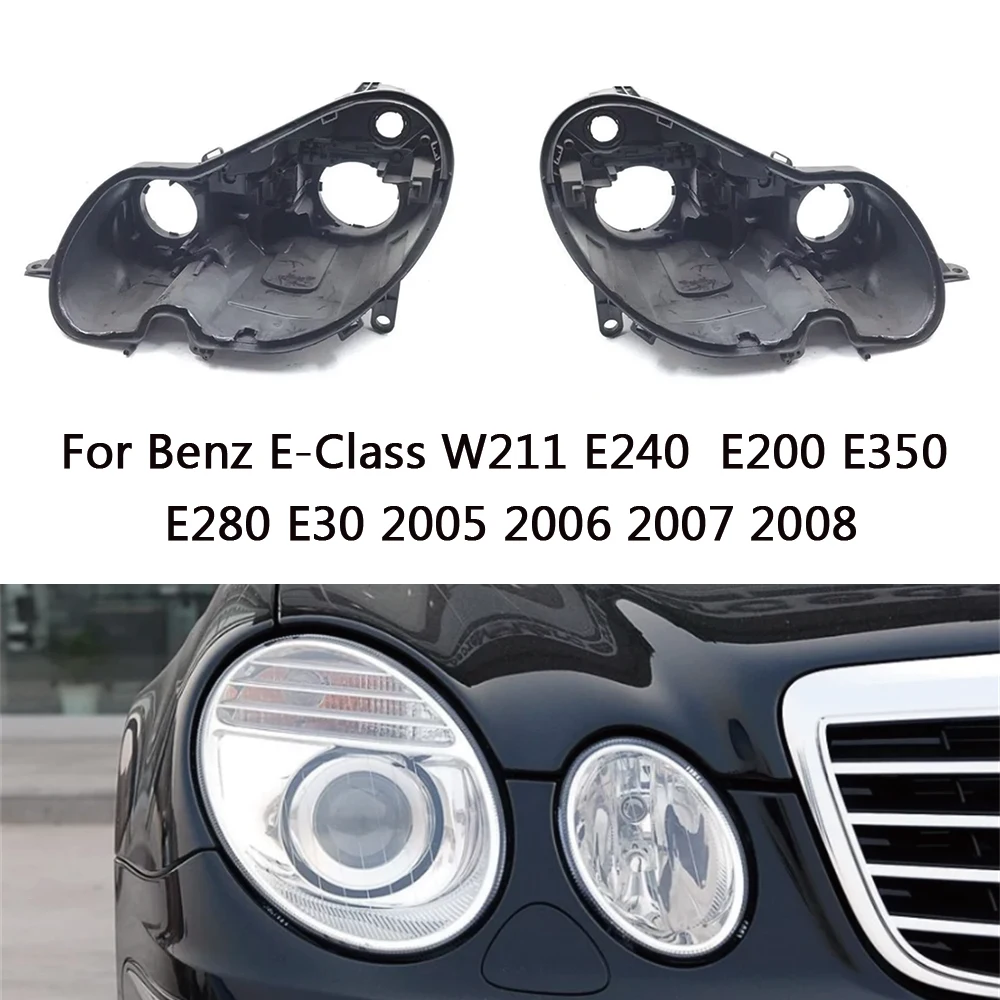 

Headlight Base For Benz E-Class W211 E240 E200 E350 E280 E30 2005 2006 2007 2008 Headlamp House Car Rear Base Back housing