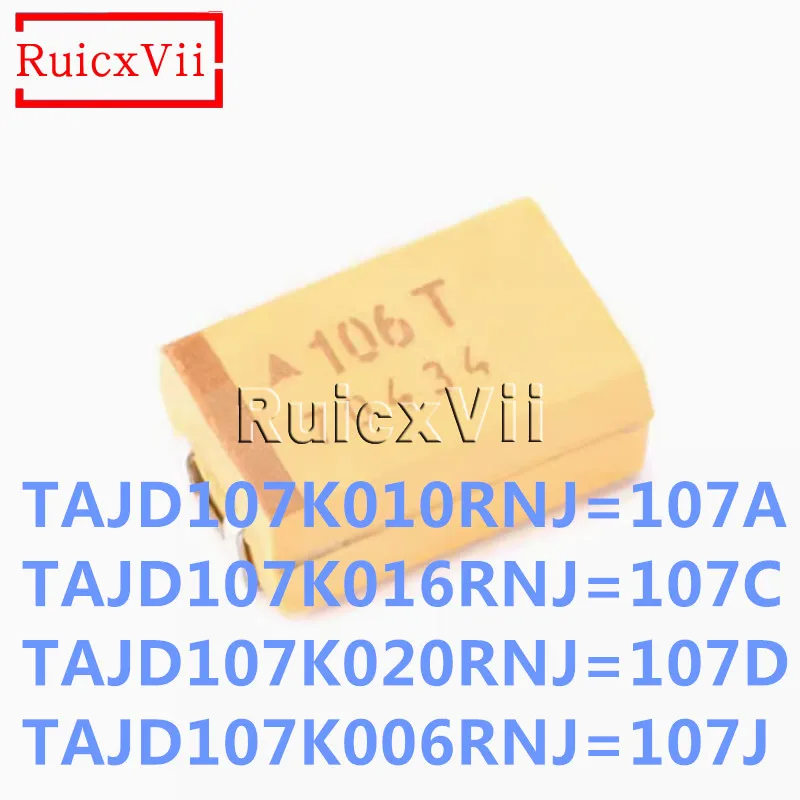 

25pcs 100uF 6.3V 10V 16V 20V 7343 Type D SMD Tantalum capacitor TAJD107K010RNJ TAJD107K016RNJ TAJD107K020RNJ TAJD107K006RNJ New