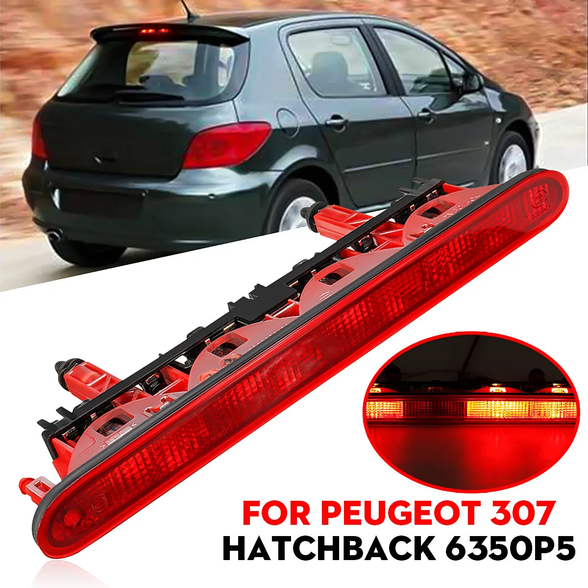 

Car High Mount Level Brake Light 3rd Rear Third Centre Stop Signal Lamp For Peugeot 307 Hatchback 2001-2008 6350P5 Accessories