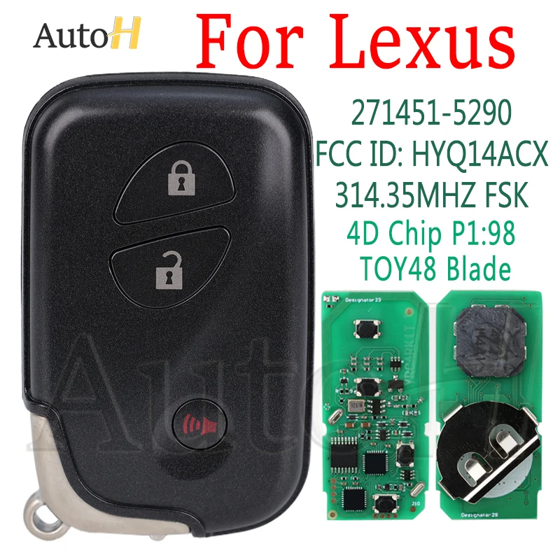 Keyless Entry Smart Key for LEXUS RX350 CT200h 271451-5290 FCCID:HYQ14ACX 314.35MHZ FSK 4D Chip P1：98 TOY48 Blade Remote Car Key