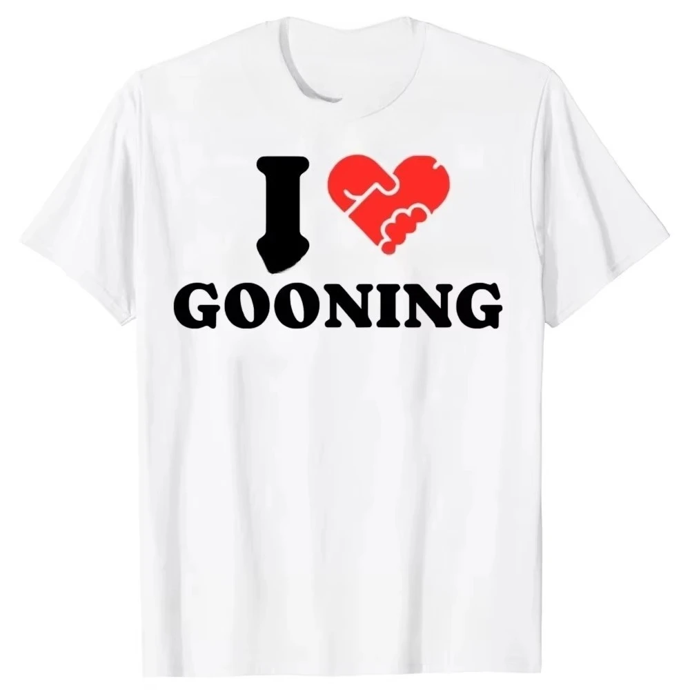 Funny I Love Gooning Meme Graphic Womens Oversized Summer T-shirt Men Fashion Print Tshirt Streetwear Hip Hop Unisex Clothing
