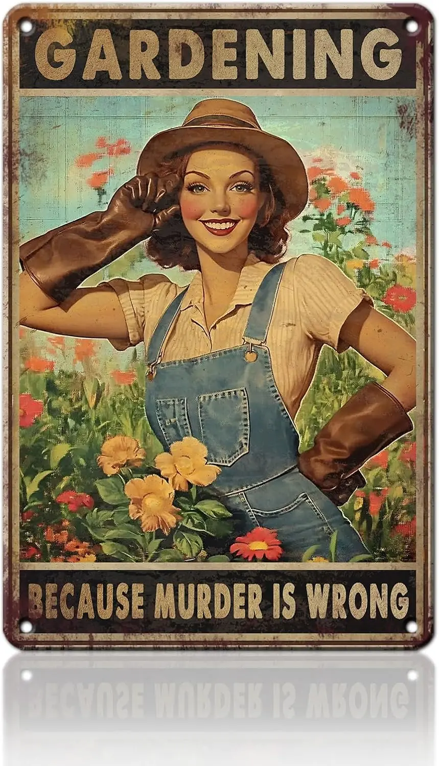 Garden Vintage Sign Gardening Because Murder Is Wrong Retro Metal Tin for Backyard Bar Outdoor Patio -aluminum