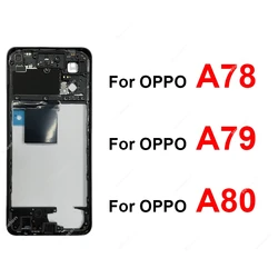 For OPPO A78 A79 A80 4G 5G Middle Housing Frame Cover Bezel with Side Button Camera Lens Frame Repalcement Repair Parts