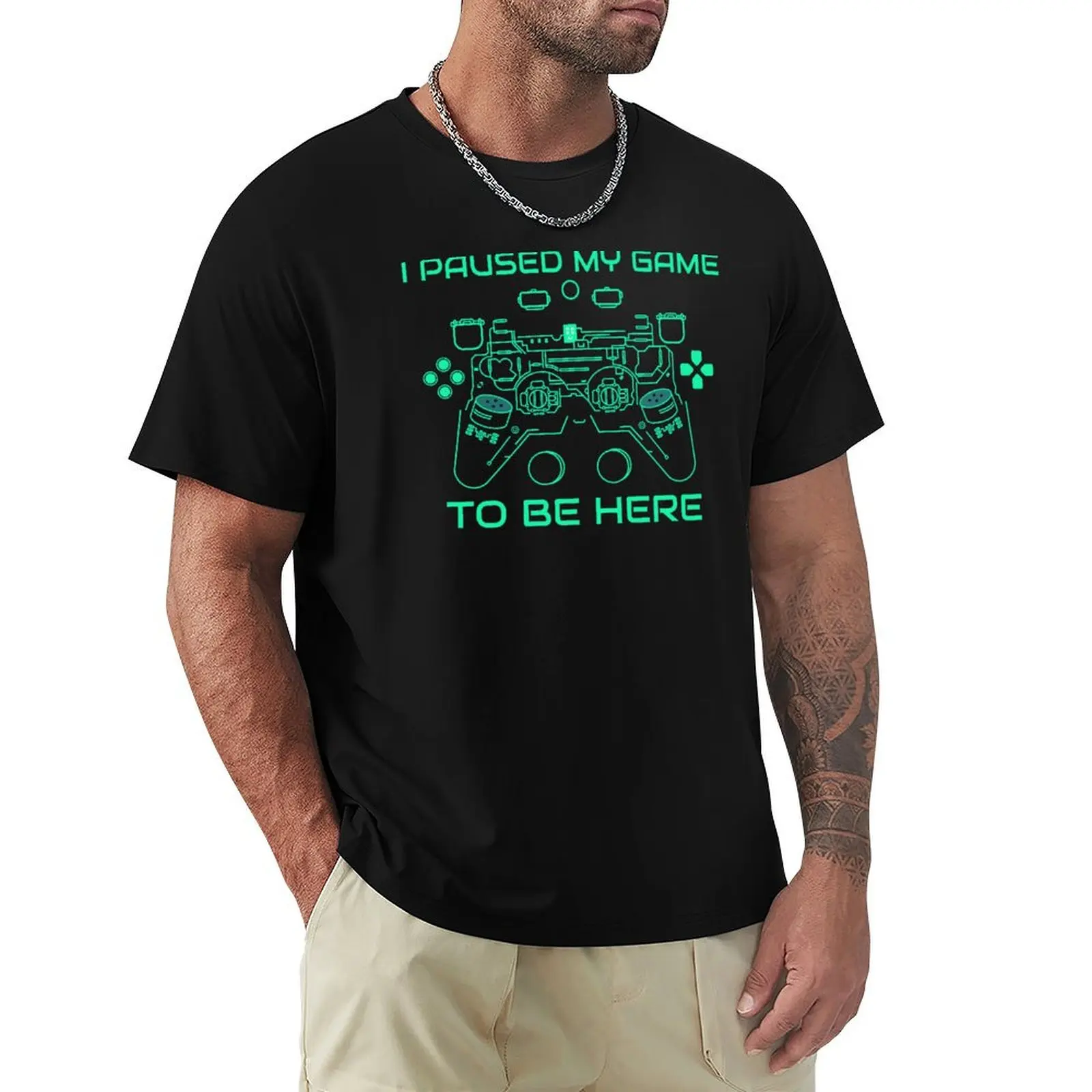

I Paused My Game to Be Here T-Shirt cotton graphic tees anime shirt cotton man t-shirts men clothings