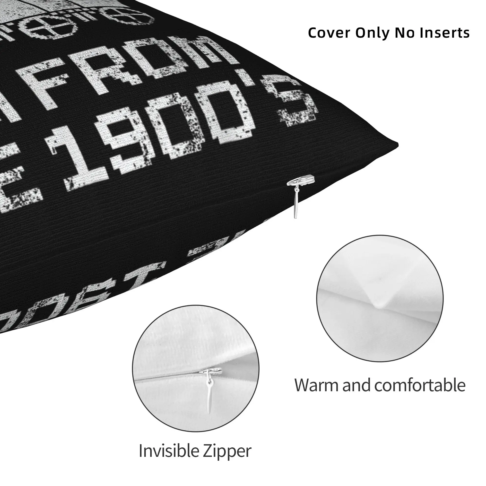 Printed Please Be Patient Born in 1900s Pillowcase Polyester Cushion Cover Gift Humor Funny Pillow Case Cover Living Room Zipper