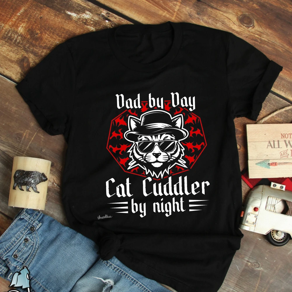 Funny Cat Dad Unisex Tee Dad By Day Cat Cuddler By Night Gothic Father on Threadless Cotton Tshirt Pet Papa Humor Casual Outfits