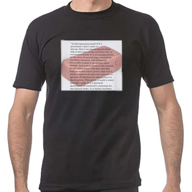 Is That Ham Processed T Shirt Funny Meme Trend Popular T-shirts For Men Women 100% Cotton Soft Casual Unisex Tee Tops