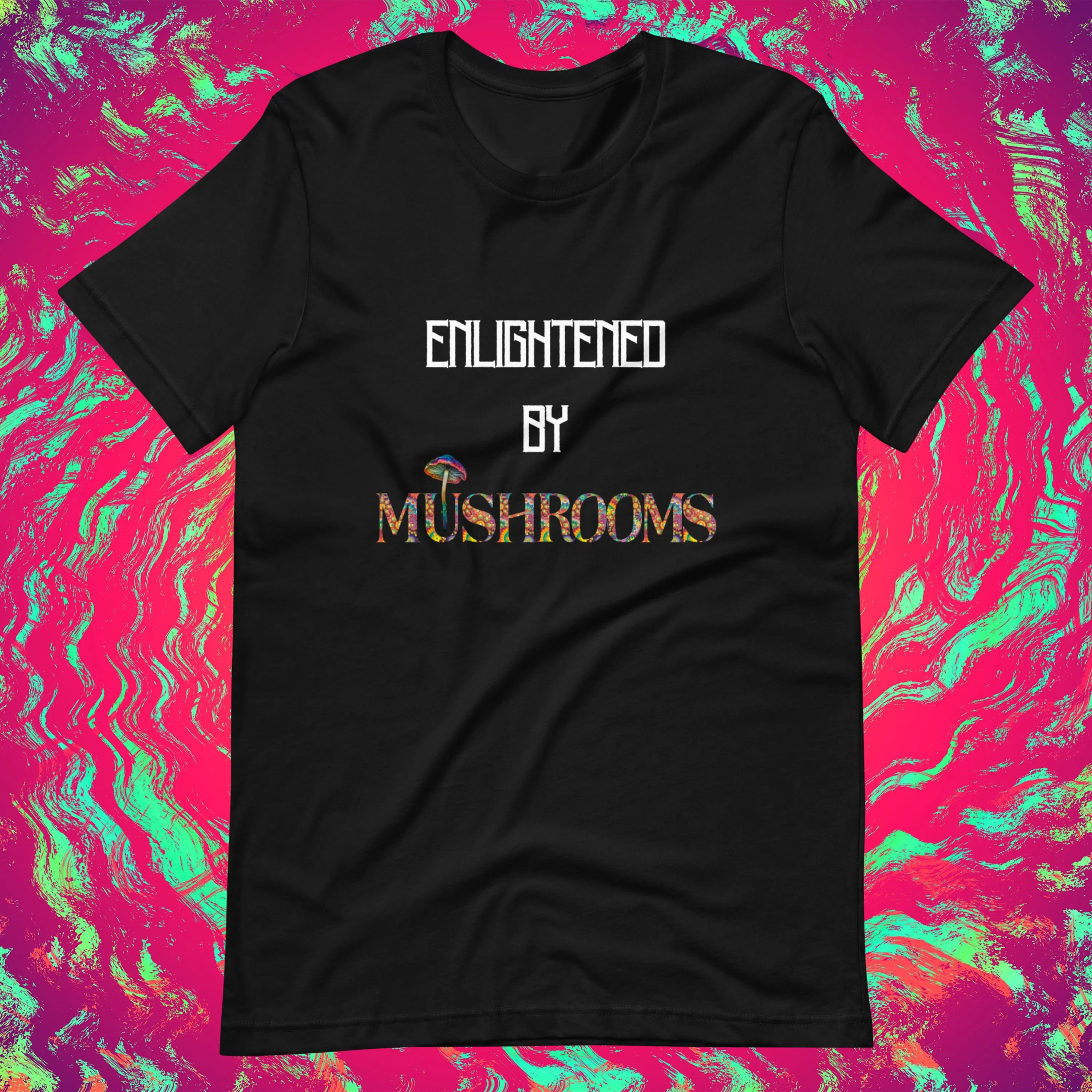 Magic Mushrooms T Shirt Enlightenment Psychedelic Psilocybin Mushroom Trippy For Hippie Shaman Dmt Top