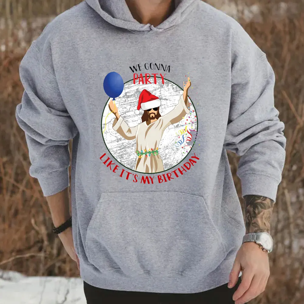 We Gonna Party Like It's My Birthday Jesus Hoodie Men Holiday Party Pullover Autumn Casual Funny Hoodies Oversized Y2k Tops Lady