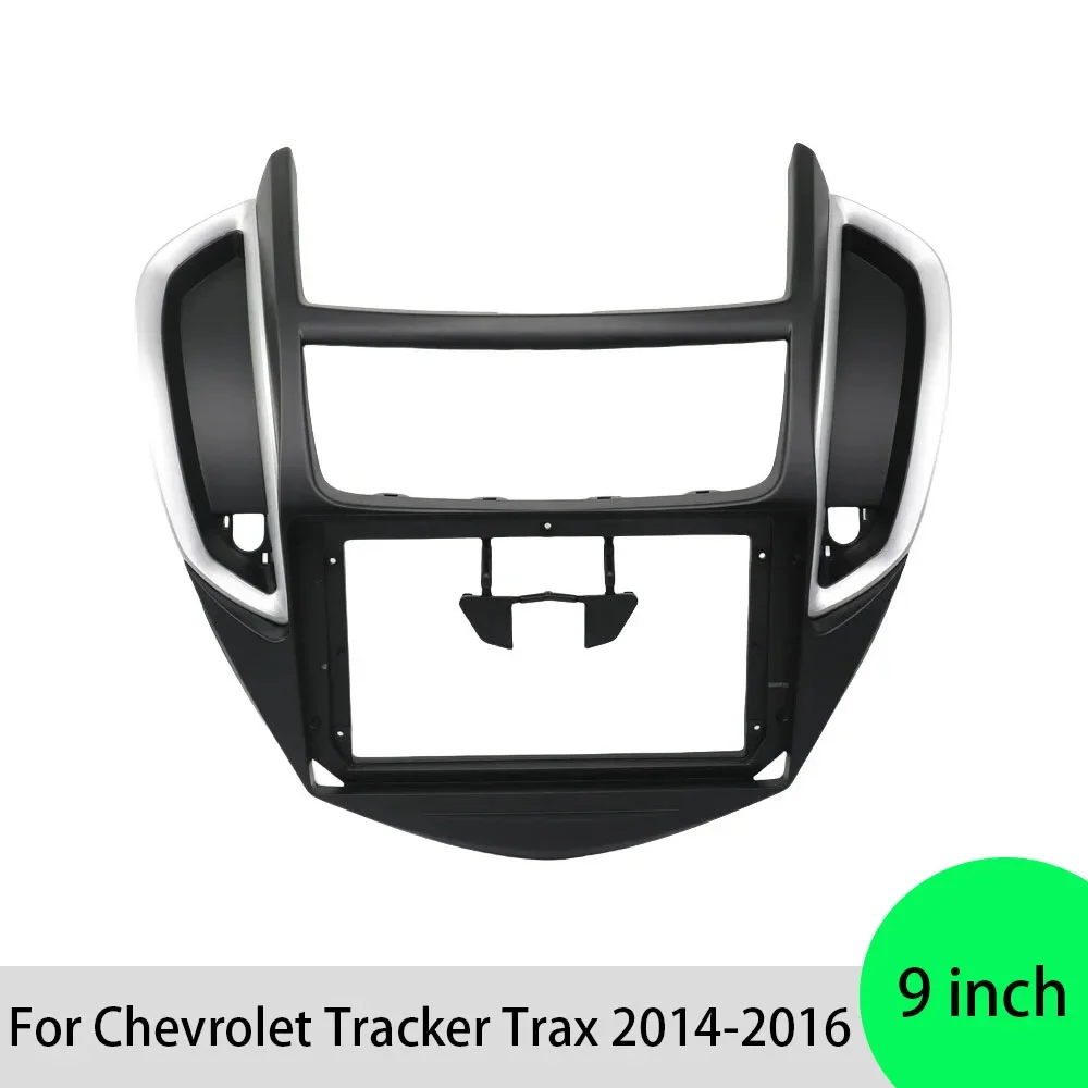 For Chevrolet Tracker Trax 2014-2016 9 Inch Car Frame Fascia Adapter Android Android Radio Dash Fitting Panel Kit