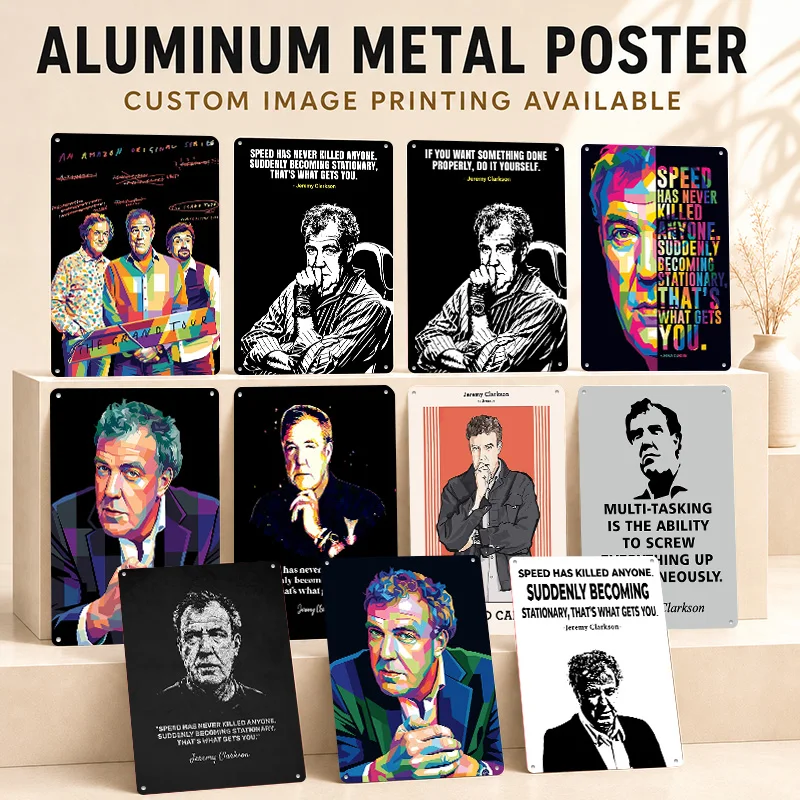 Jeremy Clarkson Aluminum Posters Personalized Metal Tin Sign Premium Bold Character Persona Wall Art Suited To Screen Collectors