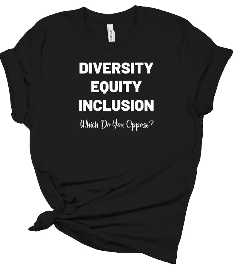 DEI Shirt, Diversity Equity Inclusion Short Sleeve Tee, DEI Which Do You Oppose? Shirt, Activist Protest Resister Tee, Unisex