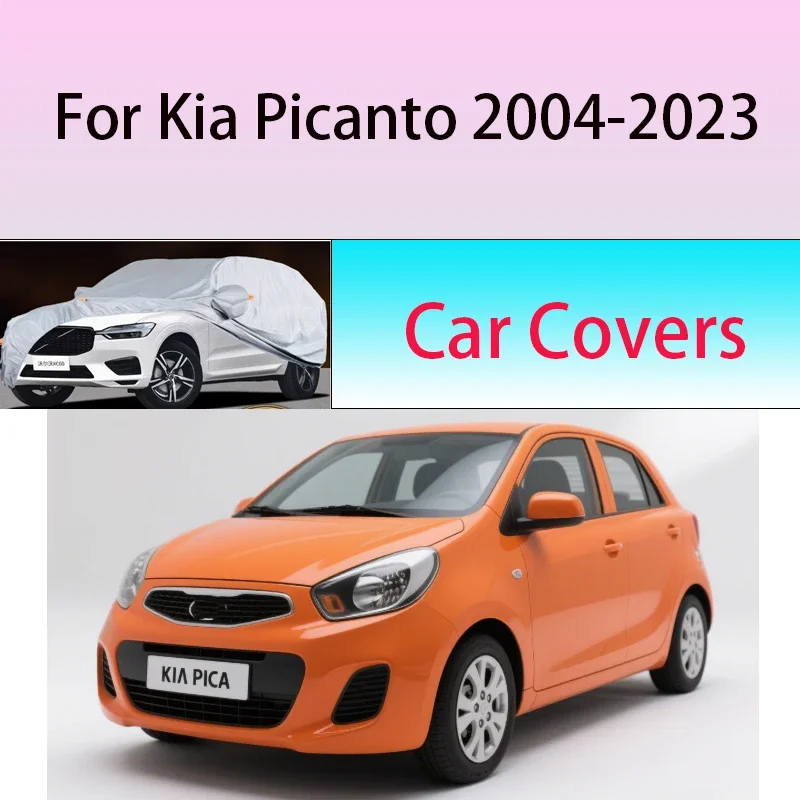 

For Kia Picanto Outdoor Protection Full Car Covers Snow Cover Sunshade Waterproof Dustproof Exterior Car cover protection