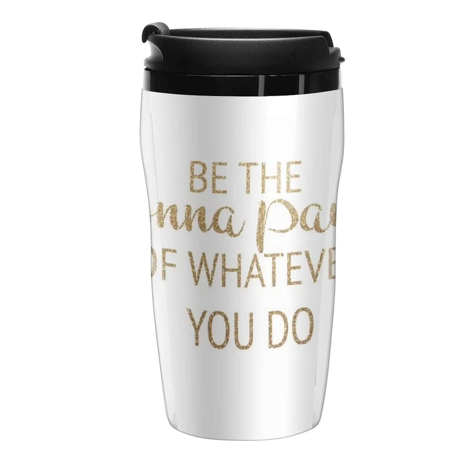 

New Be the Donna Paulsen of What You Do Travel Coffee Mug, набор кофейных чашек, милые кружки, кружка