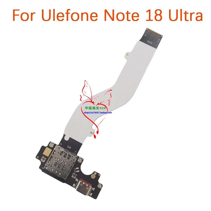 New Original Ulefone Note 18 Ultra USB Board Base Charging Charge Port Board With Main FPC For Ulefone Note 18 Ultra Smart Phone
