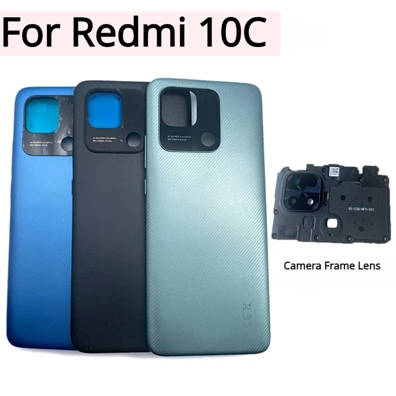 New Back Cover For Xiaomi Redmi 10C Battery Cover Rear Door Housing Case with Camera Frame Lens Panel Replacement