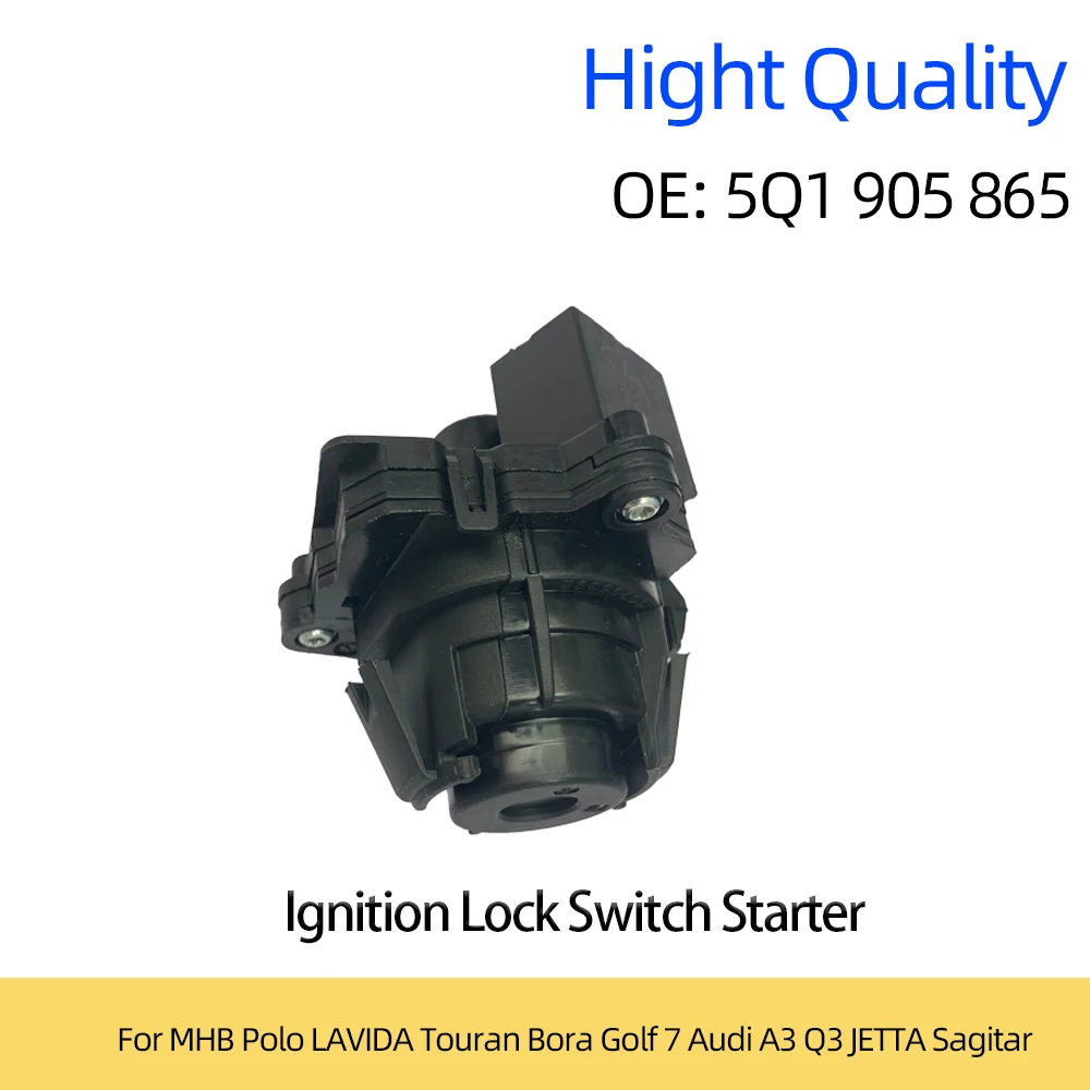 

OEM 5Q1905865 Ignition Lock Switch Starter For MHB Polo LAVIDA Touran Bora Golf 7 Audi A3 Q3 JETTA Sagitar 5Q1 905 865