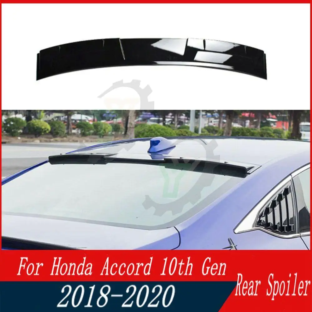 Carbon Fiber Look/Gloss Black Car Rear Window Roof Wing Spoiler Wing Refit Trim For Honda Accord 10th Gen 2018 2019 2020