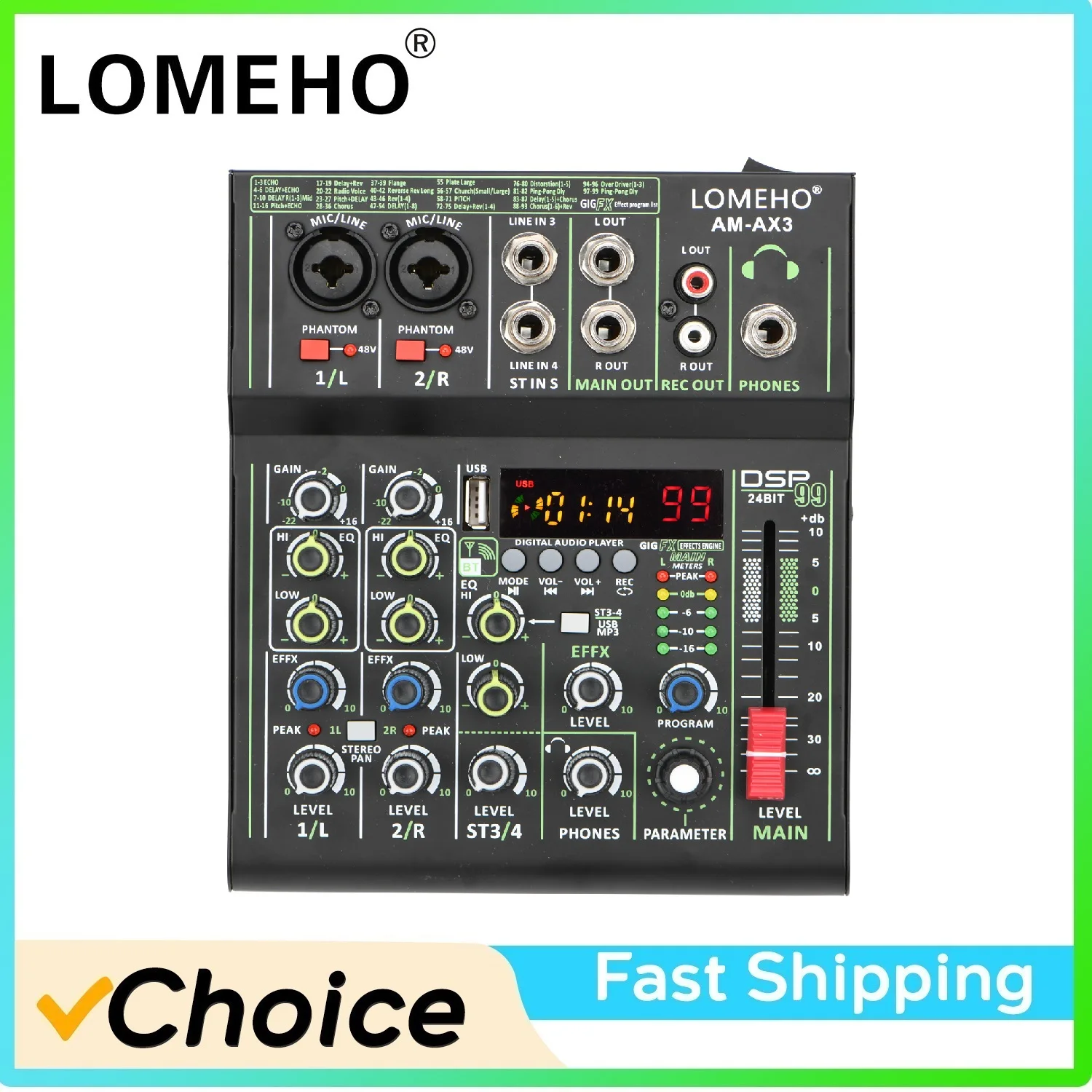 

LOMEHO 99 DSP Mixing console 4 Channels USB Audio mixer Bluetooth 48V Dj PC Sound table AM-AX3