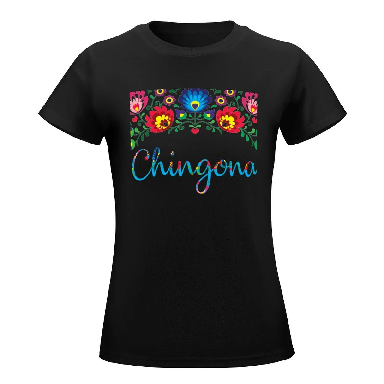 CHINGONA, LATINA HERITAGE T-Shirt hippie clothes oversized workout shirts for Women