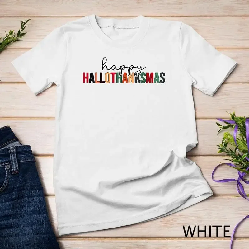 Happy Hallothanksmas Halloween Thanksgiving Christmas Autumn Unisex T shirt