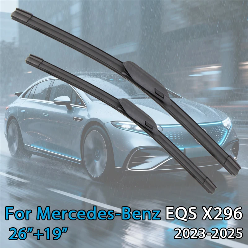 

Щетка стеклоочистителя автомобиля для Mercedes-Benz EQS X296 2023-2025 26 дюймов + 19 дюймов, резиновая заправка для лобового стекла, стеклоочиститель переднего окна, автоаксессуары