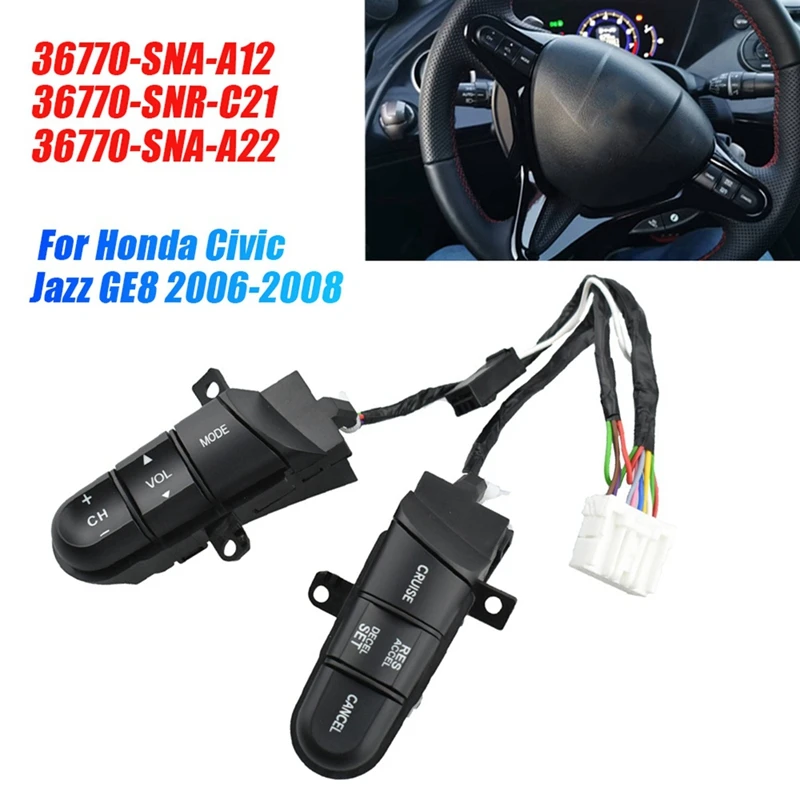 Car Steering Wheel Cruise Control Switch 36770-SNA-A12 For Honda Civic Jazz GE8 Audio Remote Accel Button 36770-SNR-C21