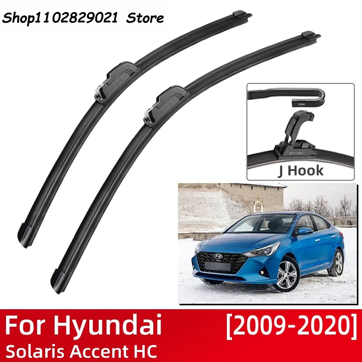 

For Hyundai Solaris Accent HC 2009-2020 Car Accessories Front Windscreen Wiper Blade Brushes Wipers U Type J Hooks 2020 2019