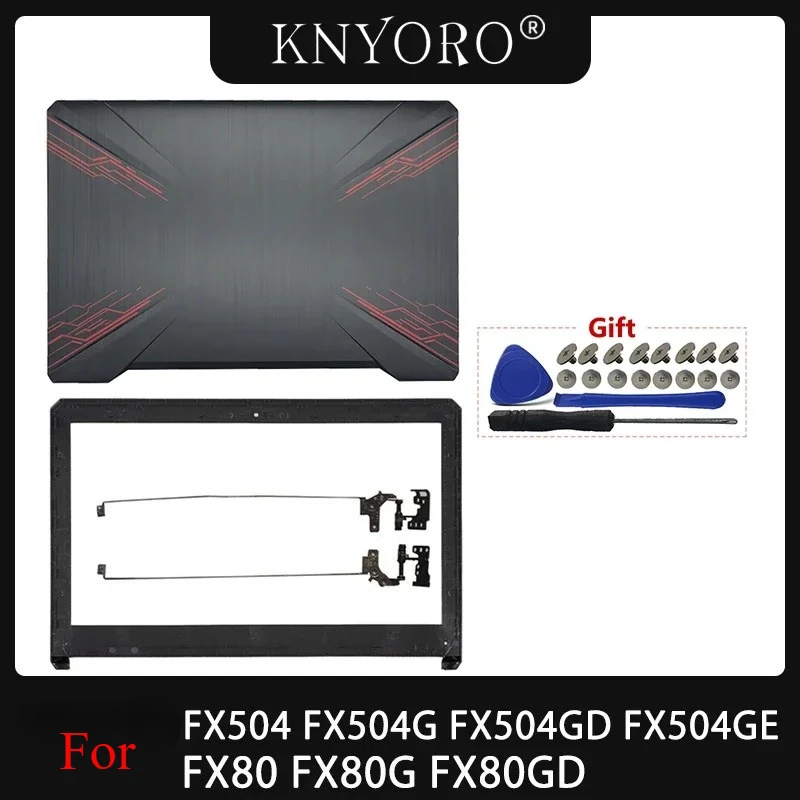 

New For FX504 FX504G FX504GD FX504GE FX80 FX80G FX80GD Laptop LCD Back Cover Top Housing Rear Lid Front Bezel LCD Hinges Case