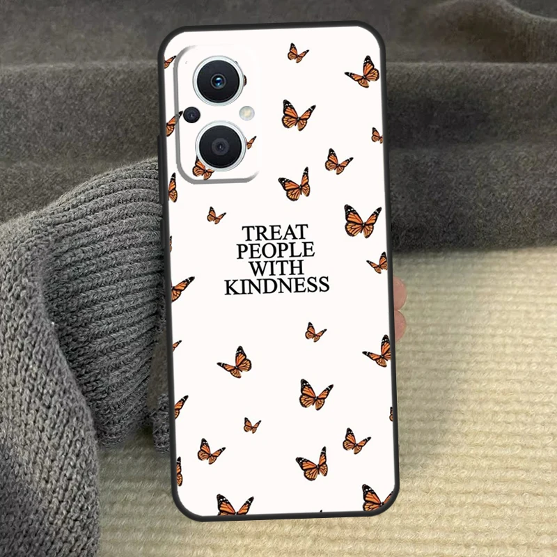 Treat People With Kindness Case For OPPO Reno 10 Pro 7 6 5 8 Lite 8T 5Z 4Z 2Z OPPO Find X6 Pro X2 X3 Neo X5 Lite Cover