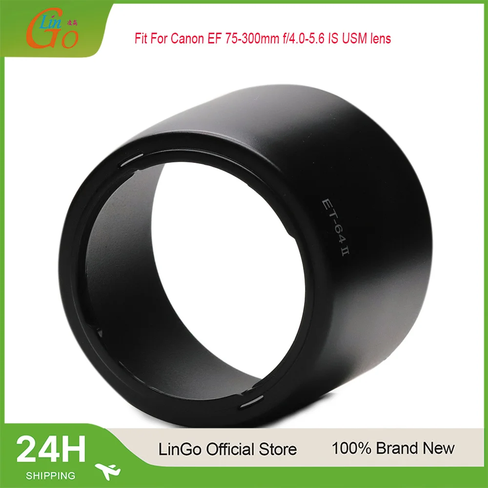 LinGo ET64 II Bayonet Mount Lens Hood For Canon EF 75-300mm f/4.0-5.6 IS USM Lens