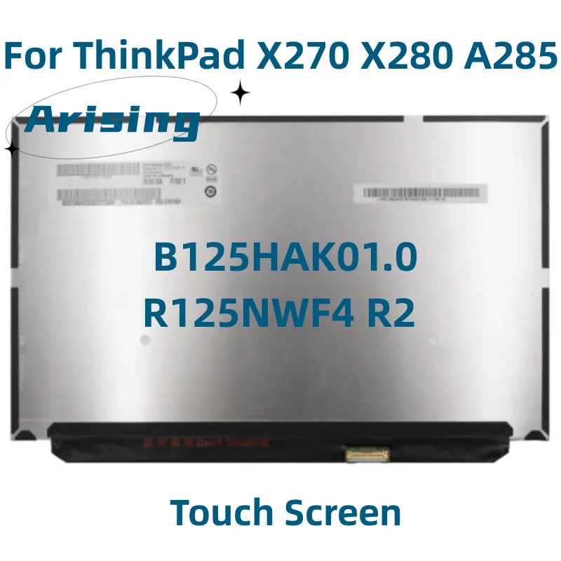 Tela Sensível ao Toque para Thinkpad X270 X280 A285 B125hak01.0 R125nwf4 r2 01yn107 01yn108 02dl768 02dl821 125 Polegada Ips Fhd 40pin