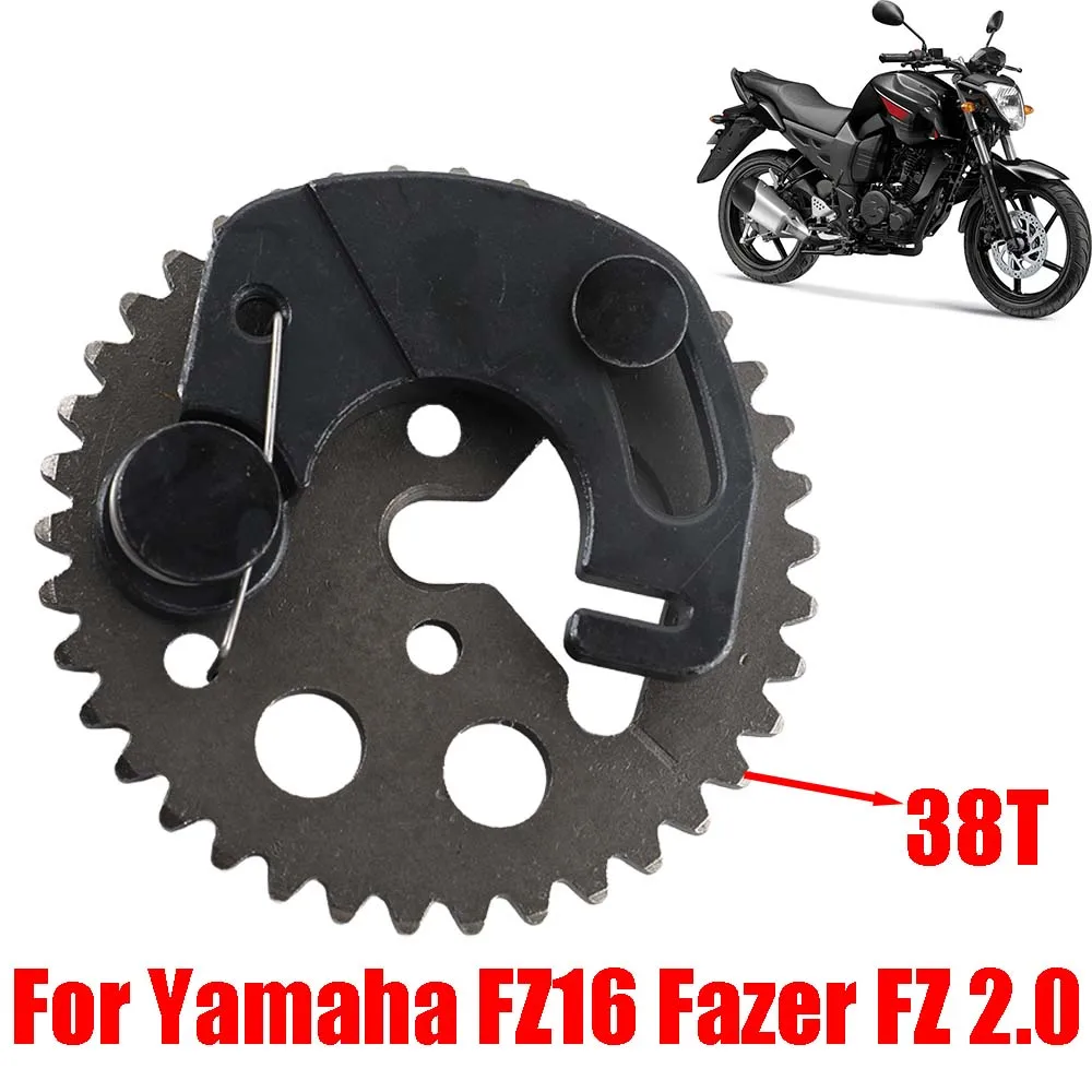 

For Yamaha FZ16 FZ 16 FZ 2.0 Motorcycle Cam Timing Gear 38T Sprocket Decompression Camshaft Gear Decompressor Moto Parts