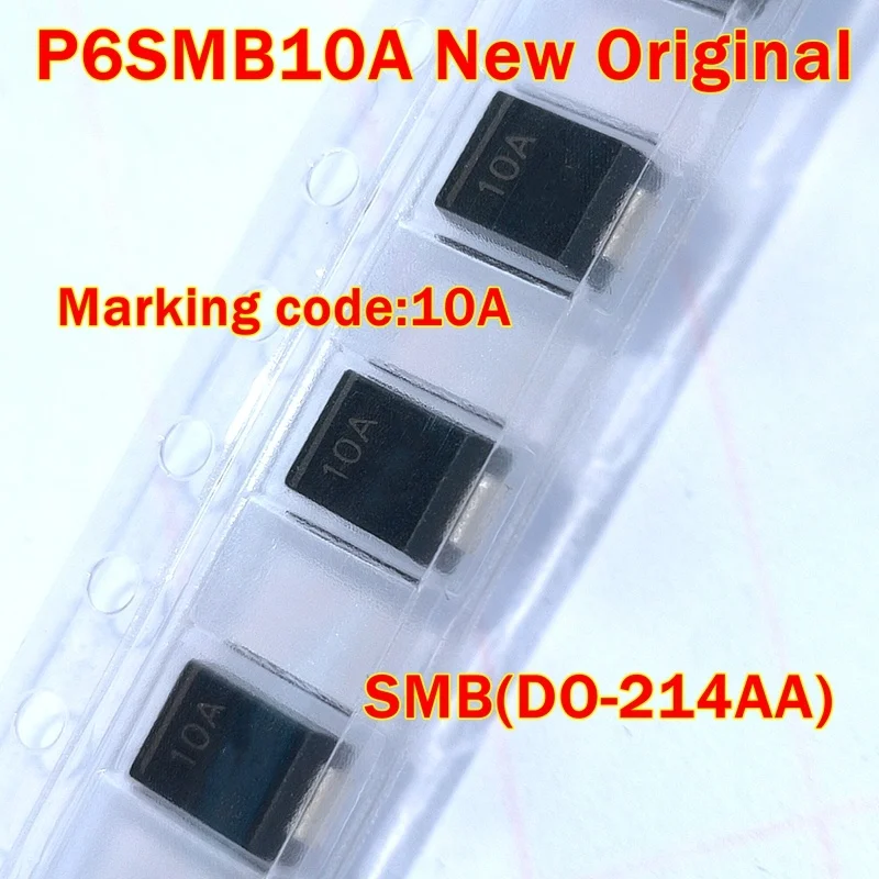 

P6SMB10A SMB(DO-214AA) New Original 1pcs to 100pcs Surface Mount Transient Voltage Suppressor