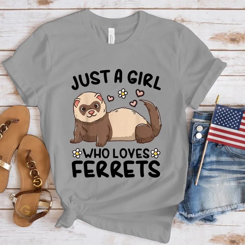 Just a Girl Who Loves Ferrets Graphic Printed T-shirts Women Summer Casual Round Neck Cozy Short Sleeve Tees