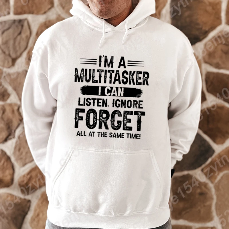 I'm A Multitasker Print Hoodies New Fashion Hooded Tops Men Solid Color Sweatshirt Long-sleeved Autumn Casual Hooded Sweatshirts