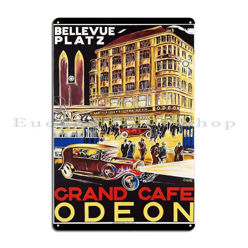 Bellevueplatz Grand Cafe Odeon Zurich Switzerland 1925 Metal Plaque Poster Cave Bar Designing Garage Design Tin Sign Poster