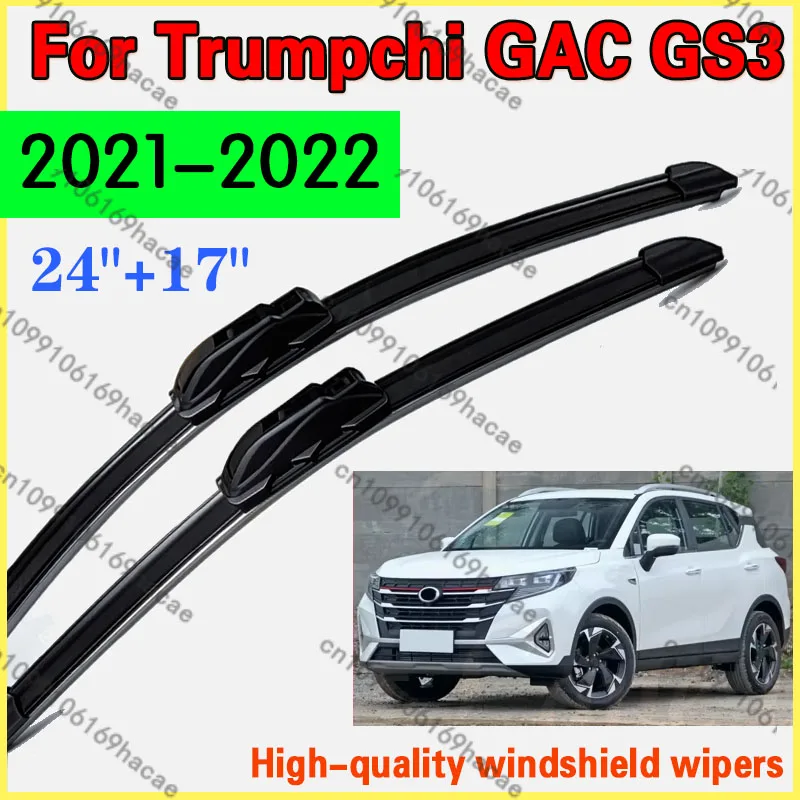 For Trumpchi GAC GS3 2021-2022 Front Wipers Blades Window Brushes Windscreen Windshield ‌High-performance wiper‌ 24"+17"