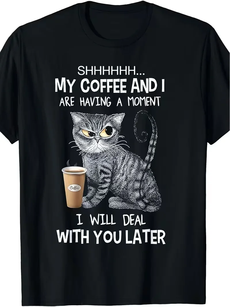 

Funny "Shhhhhh... My Coffee & I Are Having A Moment Cat & Coffee Women's T-Shirt Men Oversized Tee Cotton Unisex Short Sleeve