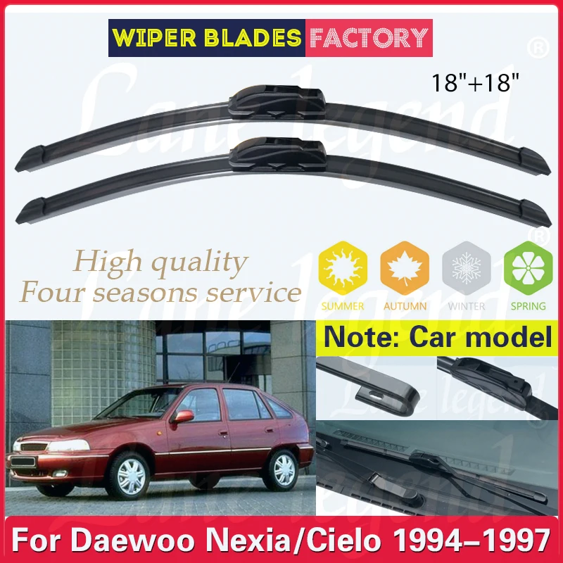 

Car Front Wiper Blades For Daewoo Nexia Cielo MK2 1994 1995 1996 1997 Car Accessories Rubber Windshield U J Hook Arm 18"+18"