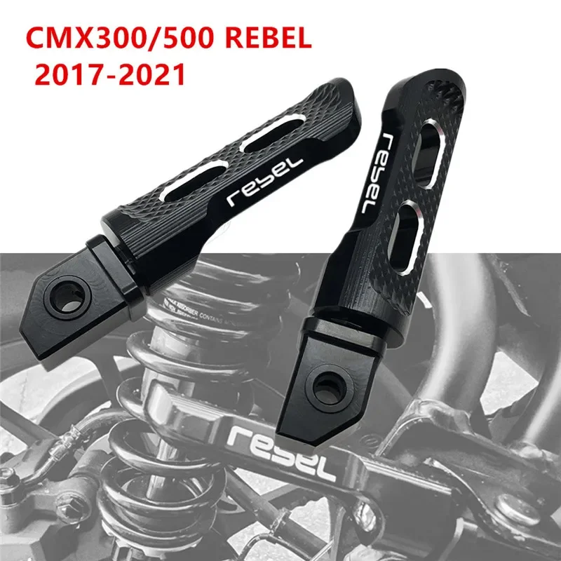 

For Honda Rebel 500 Rebel300 CMX 250 300 500 2017-2021 2018 Motorcycle Accessories Rear Passenger Foot Pegs Pedals CMX500 CMX300