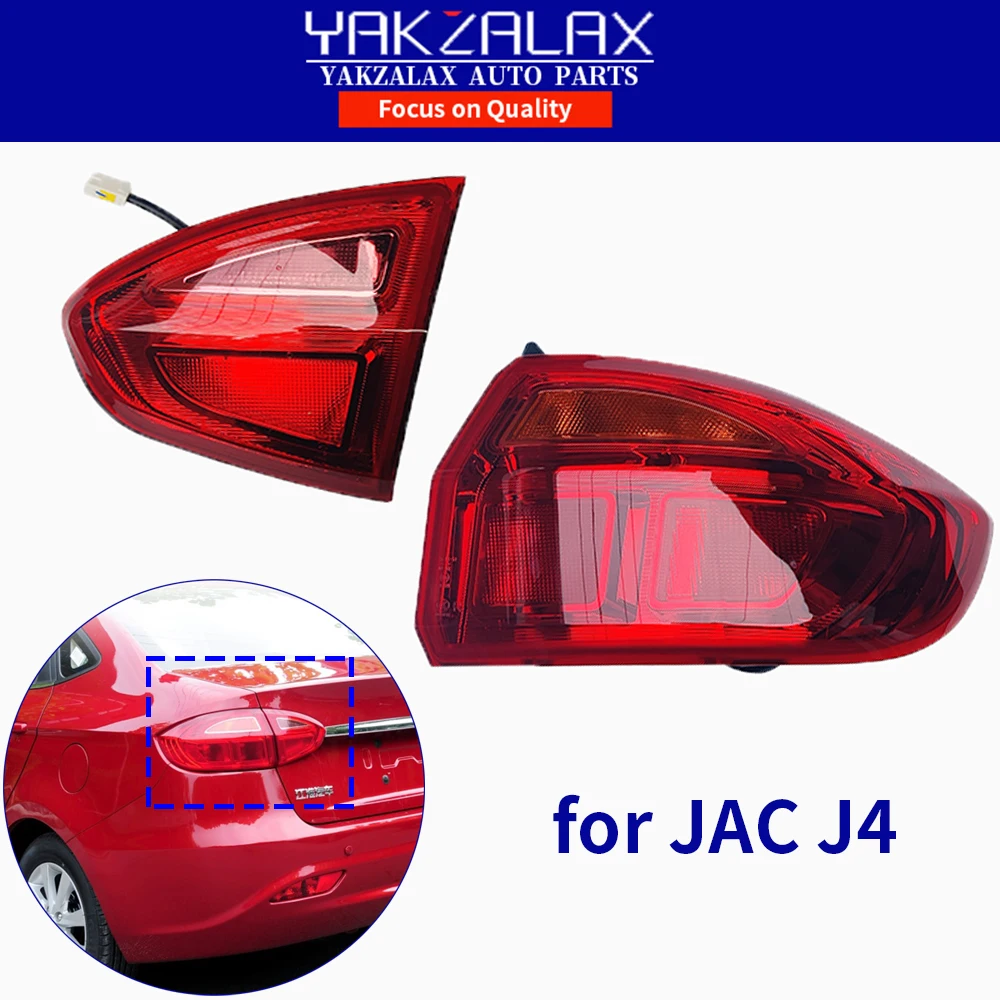 

Auto Rear Taillight Accessories for JAC J4 Left Right Interior Exterior Tail Light Assembly Brake Reverse Light Spare Parts