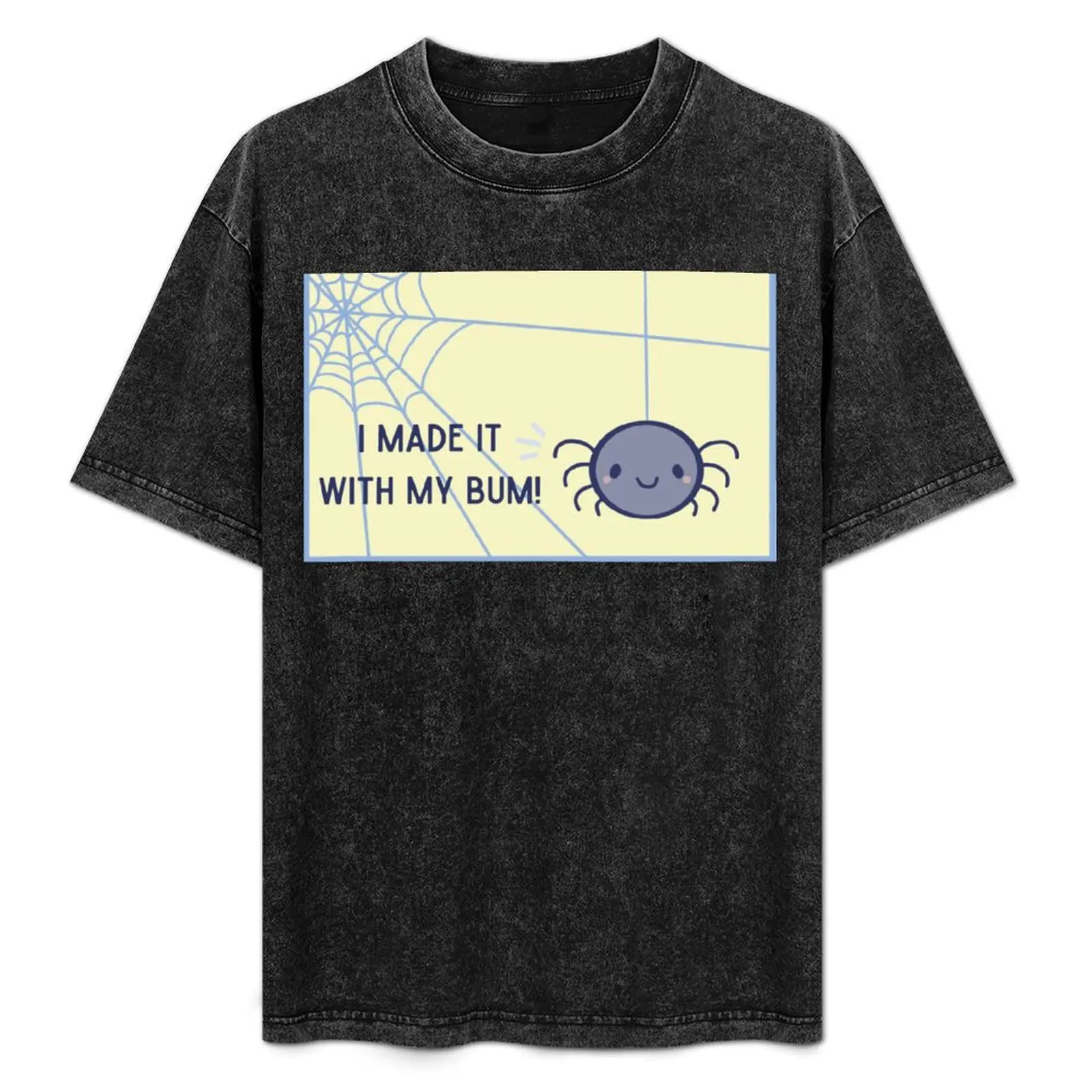 

I made it with my bum T-Shirt Simple Casual Short Sleeve Cotton T-Shirt